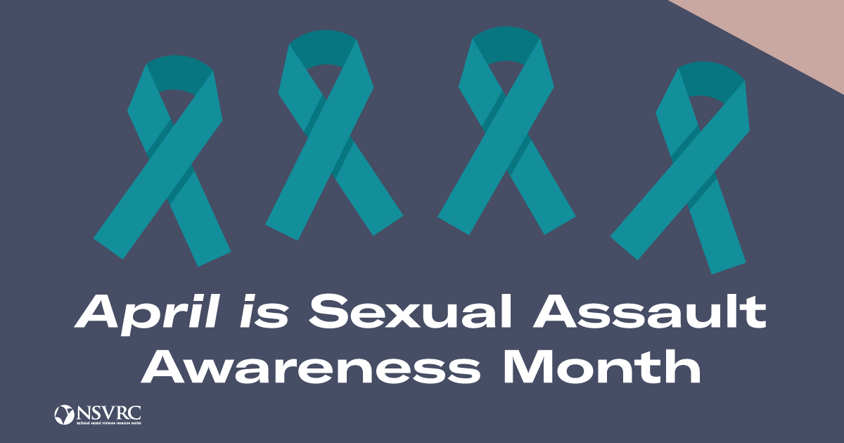 April is Sexual Assault Awareness Month